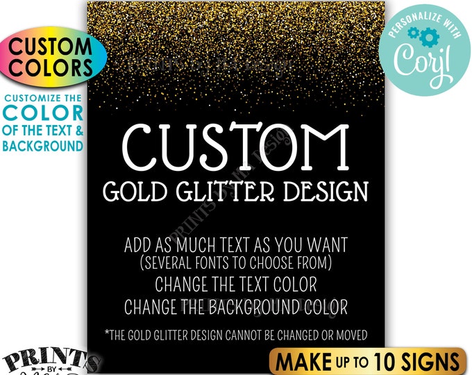 Custom Gold Glitter Sign, Choose Your Text, Edit Text & Background Colors, 10 PRINTABLE 8x10/16x20” Portrait Sign <Edit Yourself with Corjl>