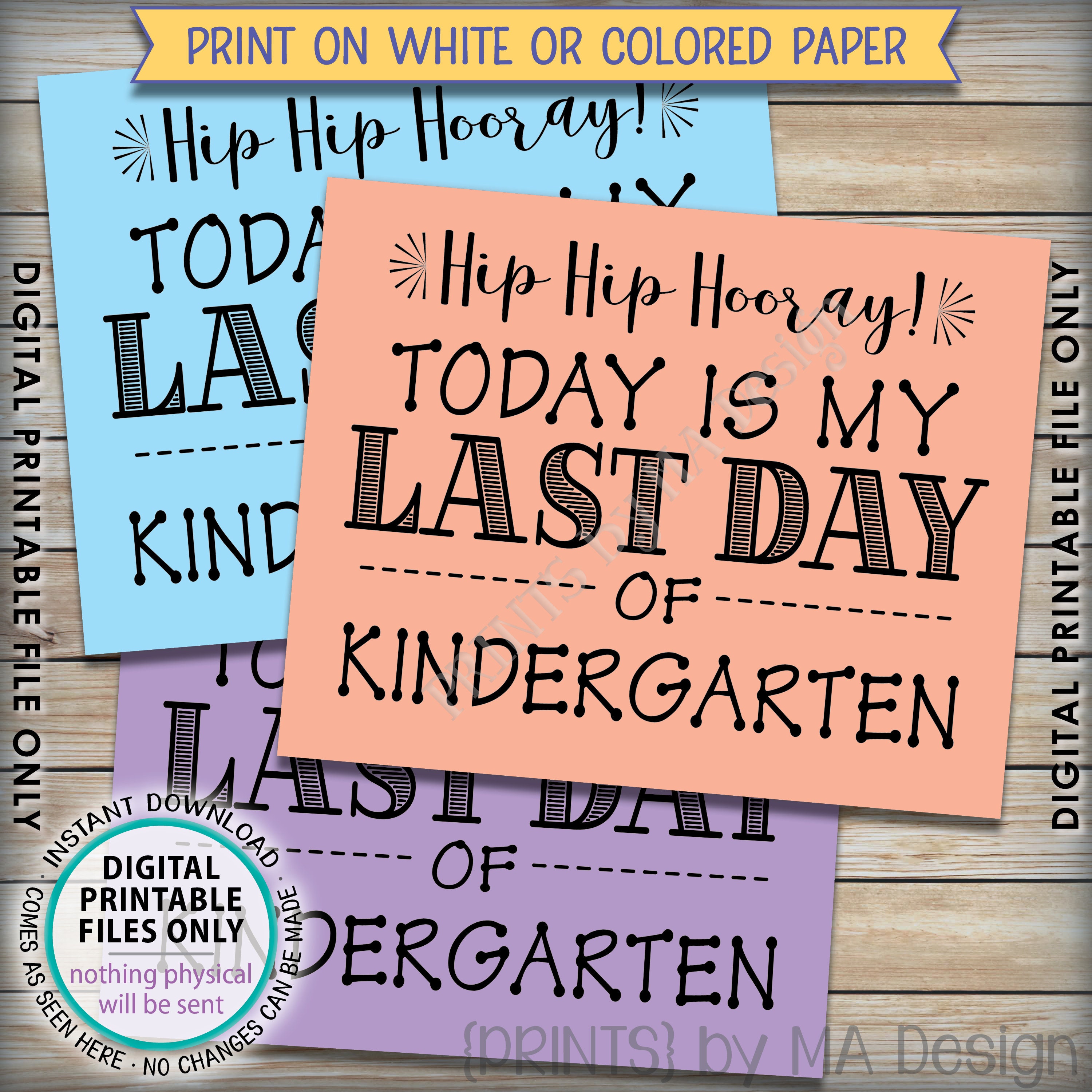 SALE! Last Day of School Sign, Last Day of Kindergarten Sign, School's