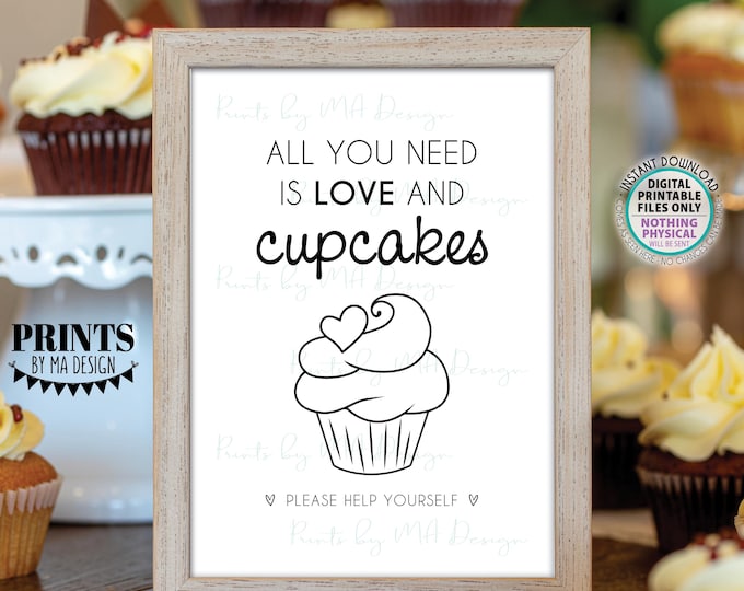 Cupcake Sign, All You Need is Love and Cupcakes, Wedding Reception Dessert Display, Line Drawing, PRINTABLE 5x7” Decoration <ID>