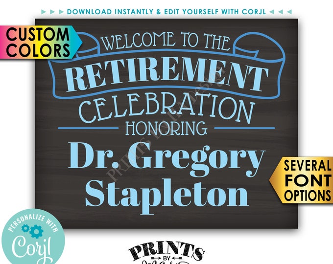 Welcome to the Retirement Celebration, Retirement Party Sign, PRINTABLE 8x10/16x20” Chalkboard Style Sign <Edit Yourself with Corjl>