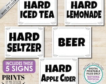 Beverage Bundle, Graduation Party Drinks, Beer Hard Seltzer Lemonade Apple Cider Iced Tea, Five PRINTABLE 8x10/16x20” B&W Alcohol Signs <ID>