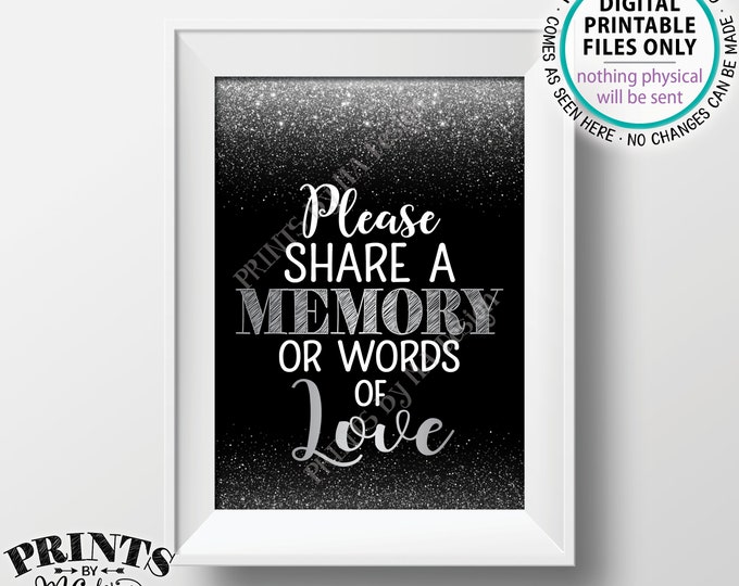 Share a Memory or Words of Love Sign, Birthday Anniversary Retirement Graduation Memorial, PRINTABLE Black & Silver Glitter 5x7" Sign <ID>