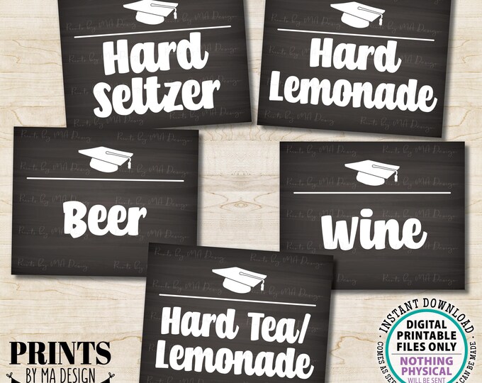 Beverage Station Signs, Graduation Party Drink Signs, Beer Wine Seltzer Lemonade Tea, 5 Chalkboard Style PRINTABLE 8x10” Grad Signs <ID>