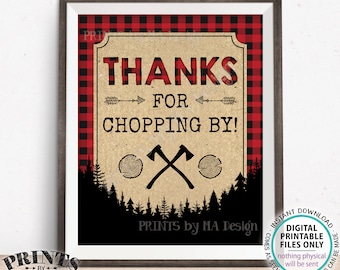 Thanks for Chopping By Lumberjack Sign, Ax/Axe, Thank You for Coming, PRINTABLE 8x10/16x20” Red & Black Checker Buffalo Plaid Sign <ID>