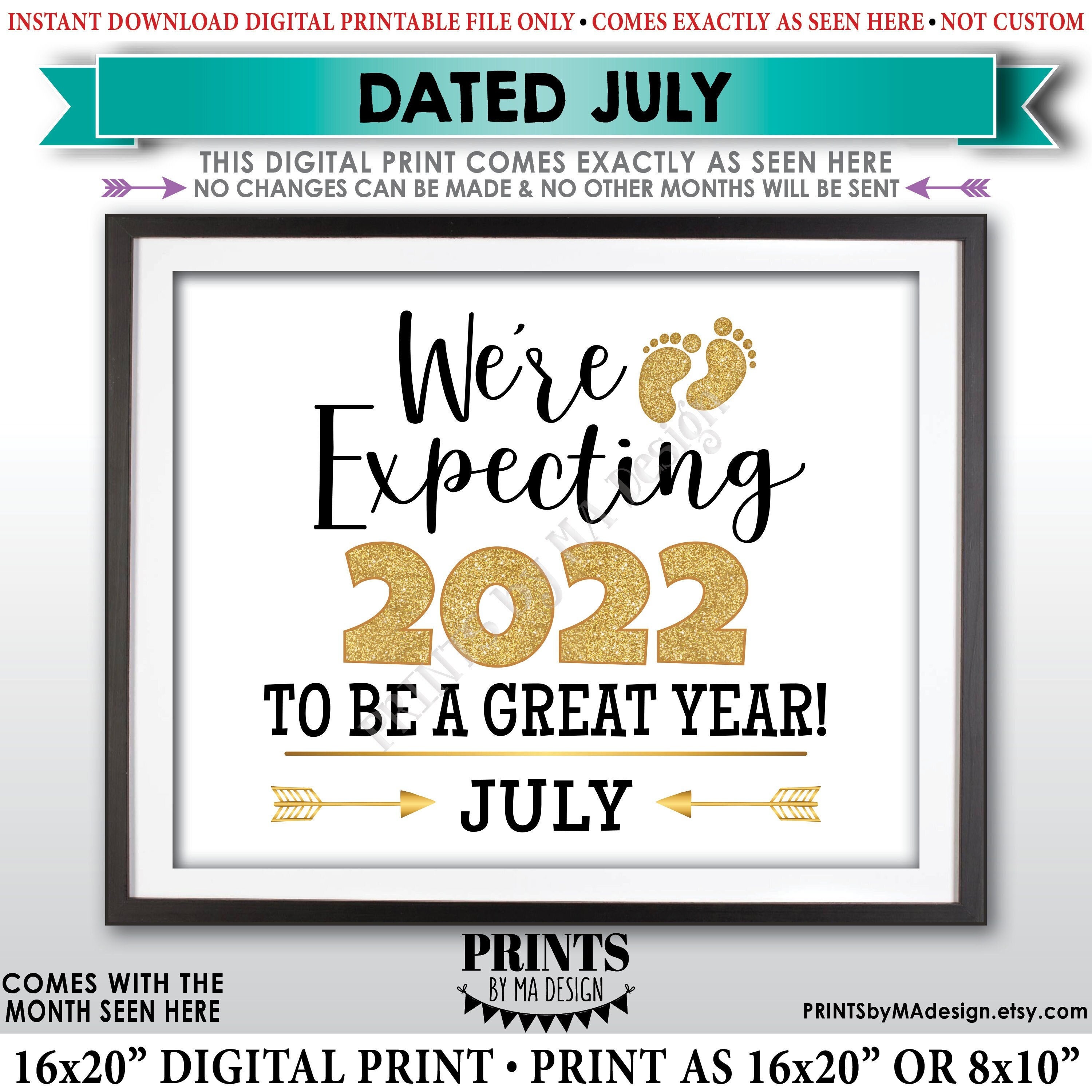 We Re Expecting 22 To Be A Great Year New Years Pregnancy Announcement Due In July Dated Printable Golden Baby Reveal Sign
