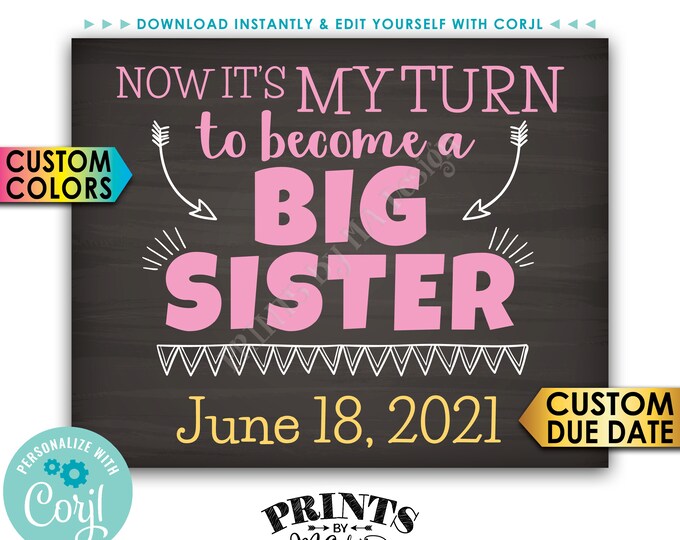 Now It's My Turn to Become a Big Sister Pregnancy Announcement Sign, PRINTABLE 8x10/16x20" Chalkboard Style Sign <Edit Yourself with Corjl>