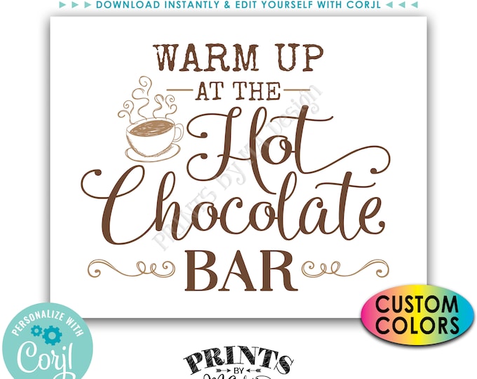 Warm Up at the Hot Chocolate Bar Sign, Hot Beverage Station, Custom PRINTABLE 8x10/16x20” Sign <Edit Colors Yourself with Corjl>