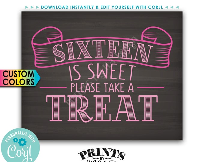 Sixteen is Sweet Please Take a Treat, Sweet 16 Birthday Party Favors, Chalkboard Style PRINTABLE 8x10” Sign <Edit Yourself with Corjl>