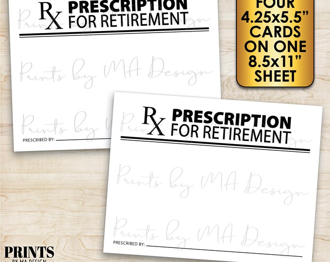 Please Leave Your Prescription for Retirement, Medical Nurse Doctor, Bucket List, PRINTABLE 8.5x11" sheet of 4.25x5.5" RX Advice Cards <ID>
