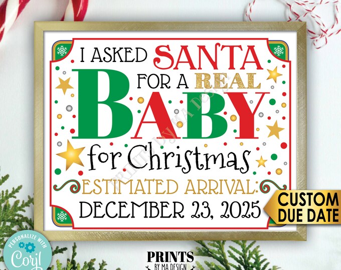 Christmas Pregnancy Announcement, I asked Santa for a REAL Baby for Christmas, 1 PRINTABLE 8x10/16x20” Baby #2 Sign <Edit Yourself w/Corjl>