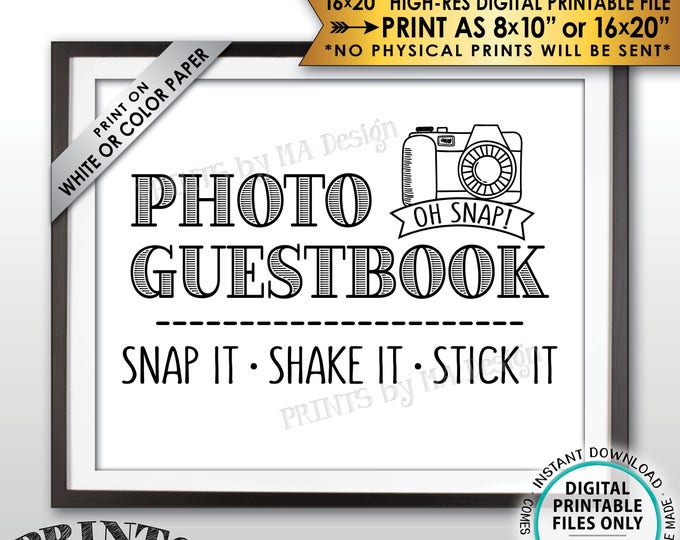 Photo Guestbook Sign, Snap It Shake It Stick It, Add photo to the Guest Book Sign, Selfie, PRINTABLE 8x10/16x20” Instant Download Photo Sign