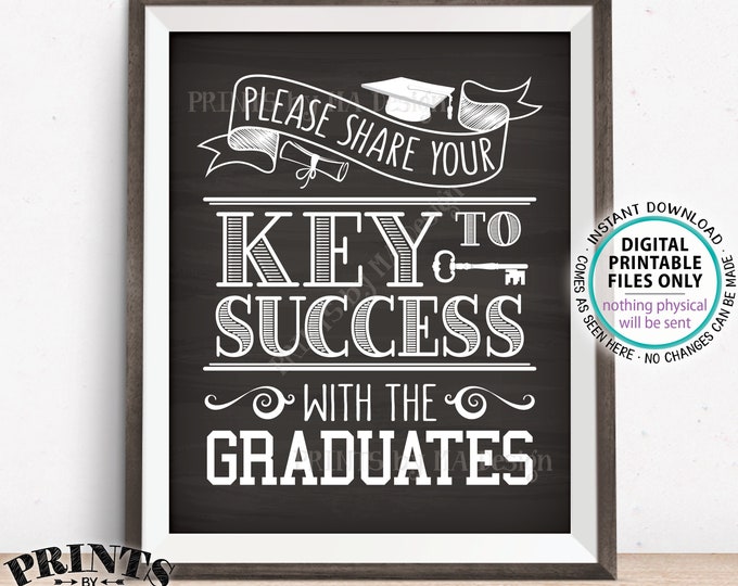 Key to Success Sign, Please Share Your Key to Success with the Graduates, PRINTABLE 8x10” Chalkboard Style Graduation Party Decoration <ID>