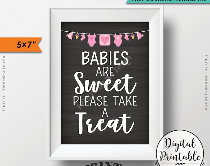 Treat Sign, Babies are Sweet Please Take a Treat Baby Shower Sign, Sweet Treats Sign, Chalkboard Style 5x7” PRINTABLE sign <ID>
