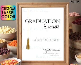 Graduation is Sweet Please Take a Treat Sign, Custom Color Tassel, Dessert Decoration, PRINTABLE 8x10/16x20” Grad Party Sign