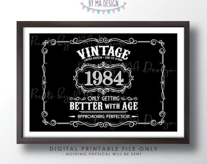 1984 Birthday Sign, Vintage Better with Age Poster, Whiskey Theme Decoration, PRINTABLE 24x36” Black & White Landscape 1984 Sign <ID>