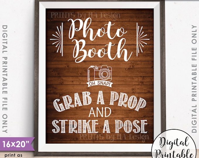 Photobooth Sign, Grab a Prop and Strike a Pose Photo Booth Sign, Selfie, Instant Download 8x10/16x20” Brown Rustic Wood Style Printable Sign