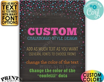 Custom Chalkboard Style Confetti Design Poster, Choose Your Text/Colors, One PRINTABLE 8x10/16x20” Portrait Sign <Edit Yourself with Corjl>