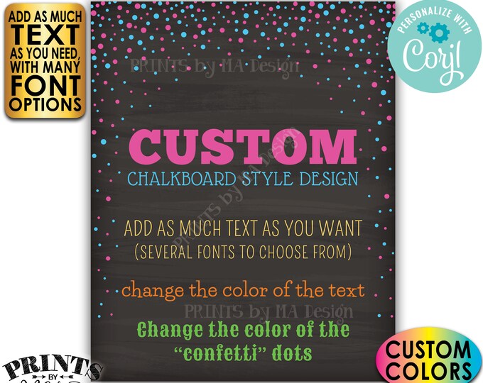 Custom Chalkboard Style Confetti Design Poster, Choose Your Text/Colors, One PRINTABLE 8x10/16x20” Portrait Sign <Edit Yourself with Corjl>