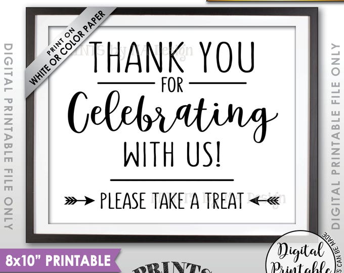 Thank you for Celebrating With Us Sign, Please Take a Treat Favors Sign, Wedding Sign, Anniversary Party, 8x10” Printable Instant Download