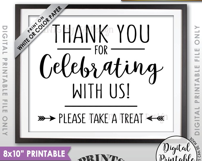 Thank you for Celebrating With Us Sign, Please Take a Treat Favors Sign, Wedding Sign, Anniversary Party, 8x10” Printable Instant Download