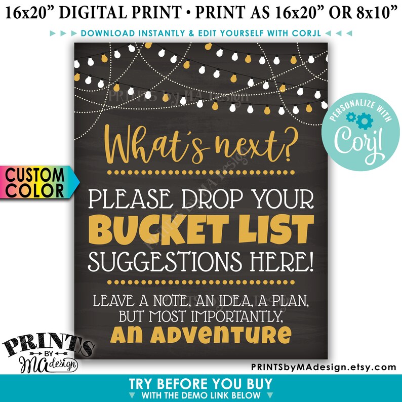 May include: A printable sign with a chalkboard background and string lights. The text reads "What's next? Please drop your bucket list suggestions here! Leave a note, an idea, a plan, but most importantly, an adventure." The sign is customisable with a colour of your choice.