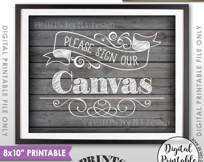 Please Sign Our Canvas Wedding Sign the Canvas Sign, Wedding Canvas Guestbook Sign, 8x10” Rustic Wood Style Printable Instant Download