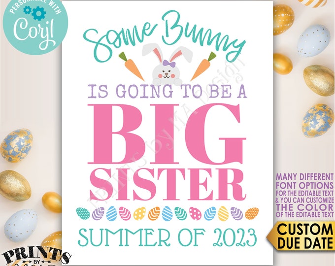 Easter Pregnancy Announcement, Some Bunny is going to be a Big Sister, Baby #2, PRINTABLE 8x10/16x20" Sign <Edit Yourself with Corjl>