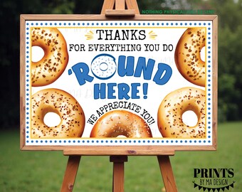 Bagel Sign, Thanks for Everything you do 'Round Here You Are Appreciated, Teacher Appreciation PRINTABLE Landscape 24x36” Bageld Banner <ID>
