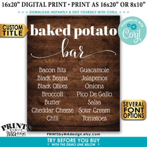 May include: Printable sign for a baked potato bar with a rustic wood background. The sign lists toppings such as bacon bits, black beans, black olives, broccoli, butter, cheddar cheese, chili, guacamole, jalapenos, onions, pico de gallo, salsa, sour cream, and tomatoes. The sign also includes the text "baked potato bar" and "PERSONALIZE WITH CORJL".