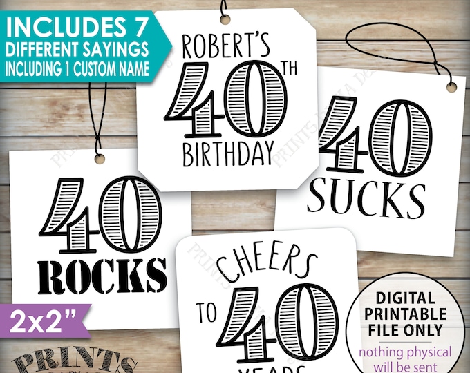 40th Birthday Tags,  Funny 40th Bday Candy Bar, 40 Suck Blows Rock, Cheers to 40 Years, Kiss 30s Goodbye, Printable 2" Tags on 8.5x11" Sheet