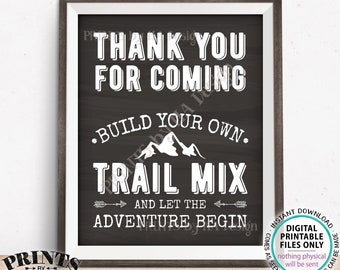 Trail Mix Sign, Thank you for Coming, Build Your Own Trail Mix Bar Sign, PRINTABLE 8x10/16x20” Chalkboard Style Sign <ID>