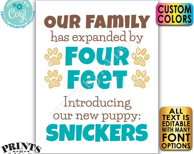 Editable Pet Sign, Our Family has Expanded by Four Feet, Introducing Our New Pet, PRINTABLE 8x10/16x20” Sign <Edit Yourself w/Corjl>