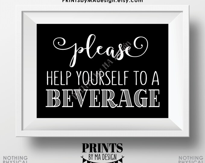 Beverage Station Sign, Please Help Yourself to a Beverage, Black & White PRINTABLE 5x7” Drink Sign <ID>