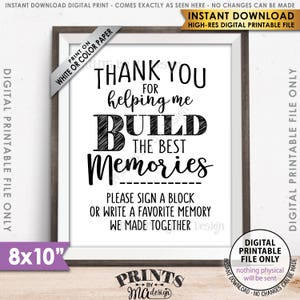 Sign a Block Sign, Thank You for Helping Me Build Memories, PRINTABLE 8x10” Sign <ID>