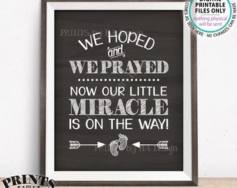 Pregnancy Announcement, We Hoped & Prayed Now Our Little Miracle is on the Way, IVF Baby, Chalkboard Style PRINTABLE Baby Reveal Sign <ID>