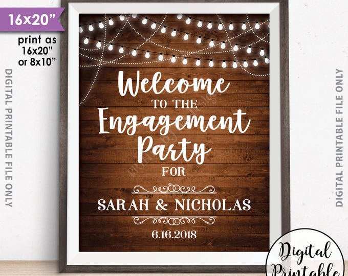 Engagement Party Decoration, Welcome to the Engagement Party Sign, We're Engaged Celebration, PRINTABLE 8x10/16x20” Rustic Wood Style Sign