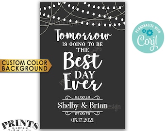 Tomorrow is Going to be the Best Day Ever Rehearsal Dinner Sign, PRINTABLE 24x36” Wedding Rehearsal Sign <Edit Yourself with Corjl>