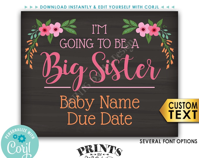I'm Going to be a Big Sister Pregnancy Announcement, Chalkboard Style PRINTABLE Floral Baby #2 Reveal Sign <Edit Yourself with Corjl>