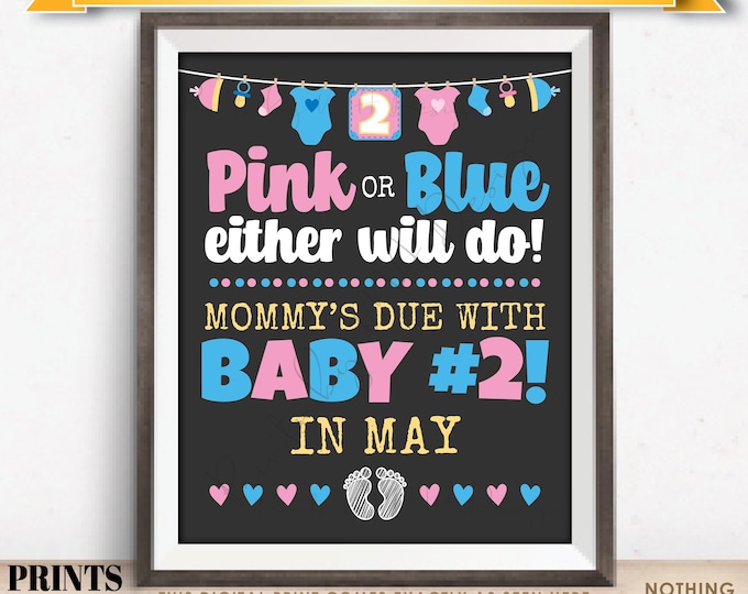 Baby Number 2 Pregnancy Announcement Sign, Pink or Blue Mommy's Due in MAY Dated PRINTABLE Baby #2 Reveal Sign, Gray/Chalkboard <ID>