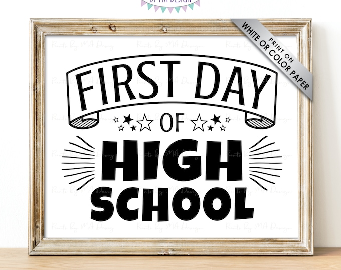 SALE! First Day of High School Sign, Starting Freshman Year, B&W PRINTABLE 8x10/16x20” First Day of School Sign <ID>