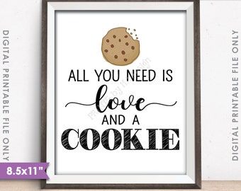 Cookie Sign, All You Need is Love and a Cookie Display, Cookie Bar, Take a Cookie, Wedding Sign, 8.5x11" Instant Download Digital Printable
