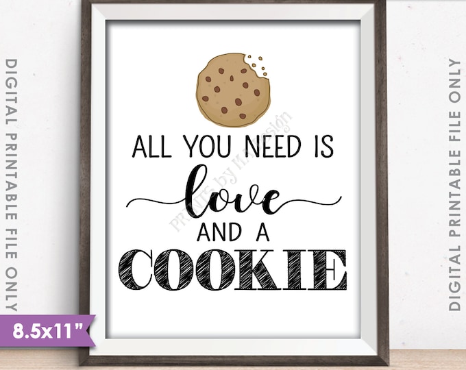 Cookie Sign, All You Need is Love and a Cookie Display, Cookie Bar, Take a Cookie, Wedding Sign, 8.5x11" Instant Download Digital Printable