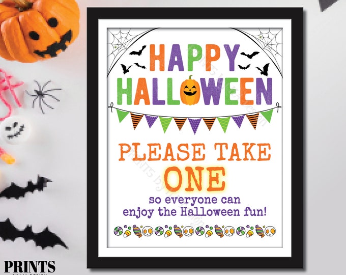 Please Take One Treat Sign, Happy Halloween Trick-Or-Treat Sign, PRINTABLE 8x10/16x20” Sign, Passing Out Candy, Please Take a Treat <ID>