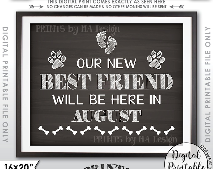 Dogs Pregnancy Announcement Sign, Our New Best Friend will be here in AUGUST Dated Chalkboard Style PRINTABLE Baby Reveal Sign <ID>