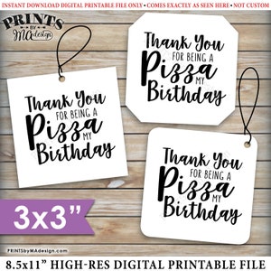 Pizza Labels, Thank You for being a Pizza My Birthday, Pizza Party, Pizza Box Tags, 3x3&quot; Square Cards on PRINTABLE 8.5x11&quot; sheet &lt;ID&gt;
