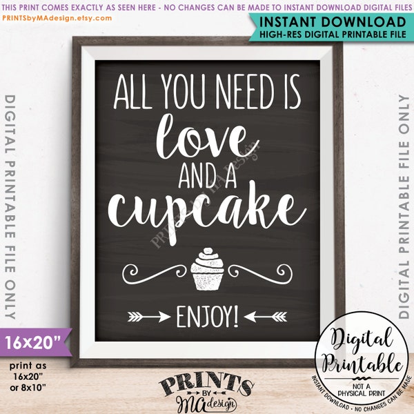 All You Need is Love and a Cupcake Sign, Cupcake Wedding Sign, Wedding Reception, 8x10/16x20” Chalkboard Style Printable Instant Download