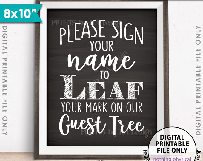 Sign a Leaf Sign, Please Sign Our Wedding Guest Tree Sign, Guestbook Alternative, Guest Book, PRINTABLE 8x10” Chalkboard Style Sign <ID>