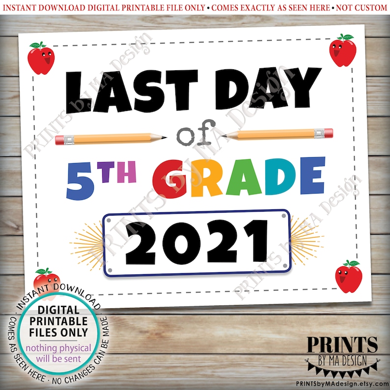 Last Day of School Sign Last Day of 5th Grade 2021 PRINTABLE | Etsy