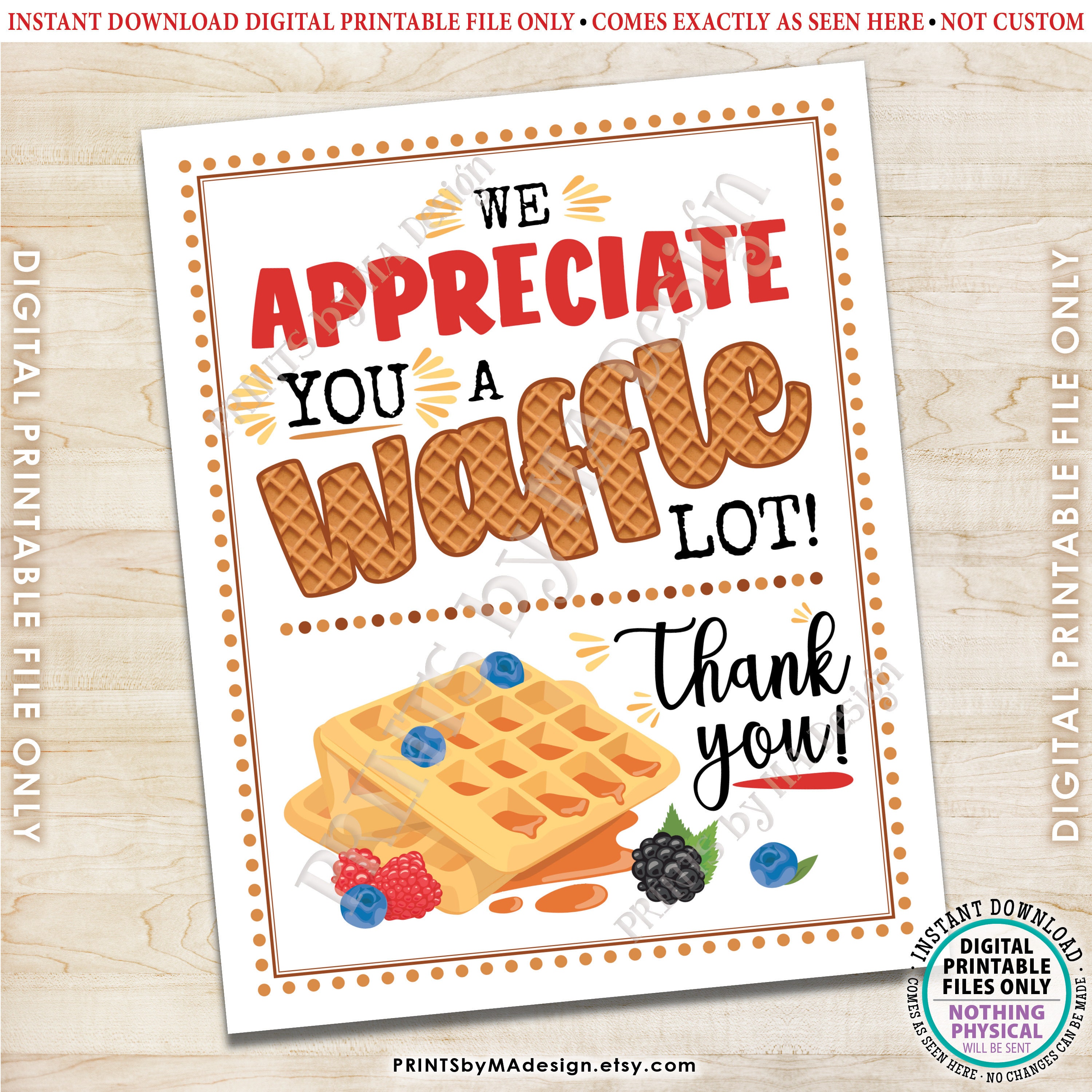 Waffle Sign, We Appreciate You a Waffle Lot, Teacher, Staff, Employee