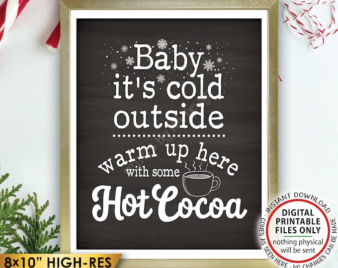 Baby It's Cold Outside Sign, Hot Ccoca Sign, Warm Up Here, Hot Chocolate Mug, Chalkboard Style PRINTABLE 8x10" Instant Download Winter Decor